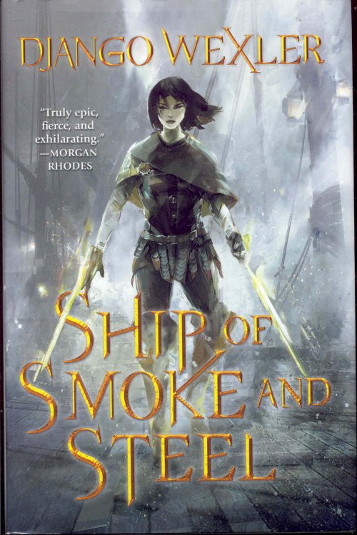 Ship of Smoke and Steel (Wells of Sorcery Trilogy, Book One)