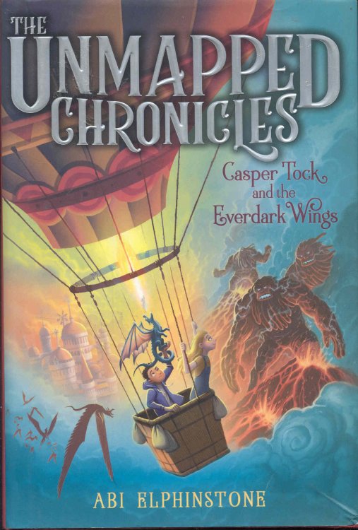 Casper Tock and the Everdark Wings (The Unmapped Chronicles, Book One)