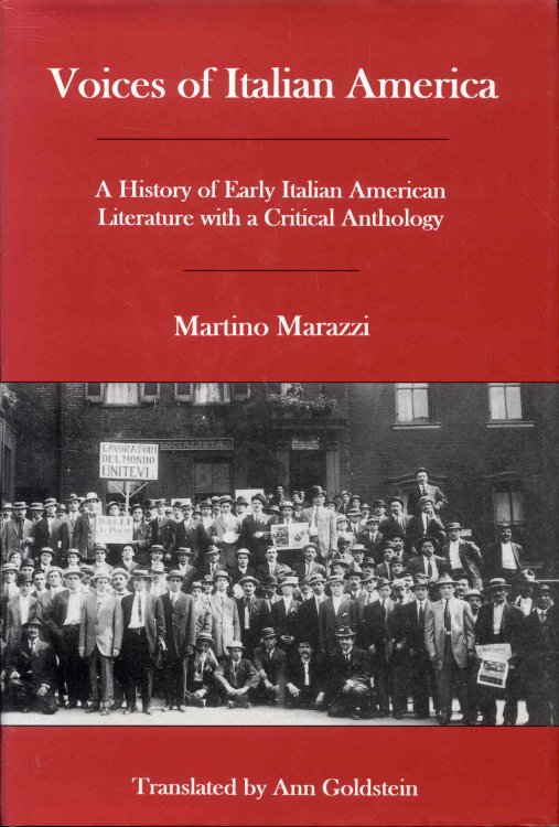 Voices of Italian America: A History of Early Italian American Literature With a Critical Anthology