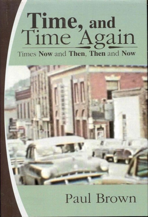 Time, and Time Again: Times Now and Then, Then and Now