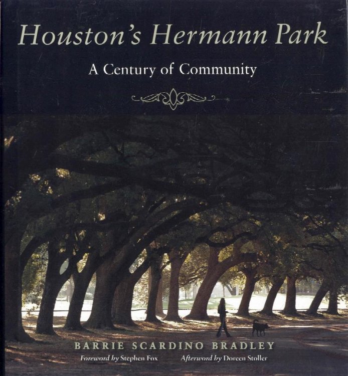 Houston's Hermann Park: A Century of Community