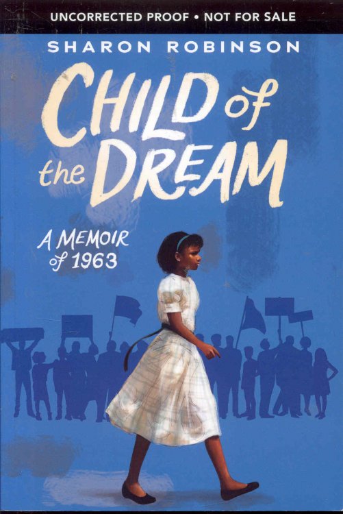 Child of the Dream: A Memoir of 1963