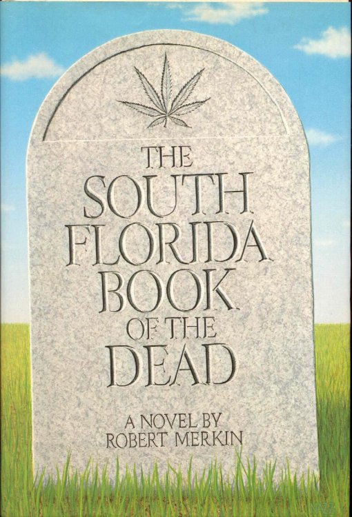 The South Florida Book of the Dead