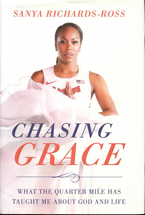Chasing Grace: What the Quarter Mile Has Taught Me about God and Life
