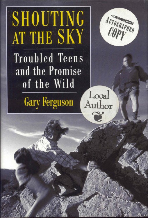 Shouting at the Sky: Troubled Teens and the Promise of the Wild
