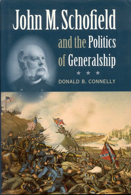 John M. Schofield and the Politics of Generalship