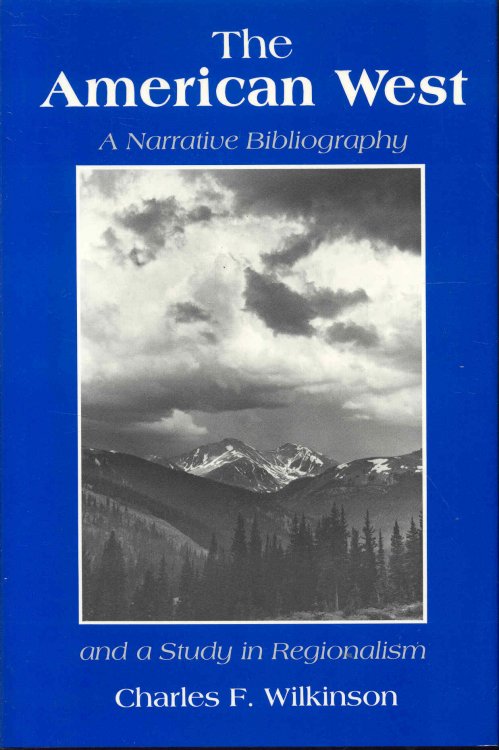 The American West: A Narrative Bibliography and a Study in Regionalism