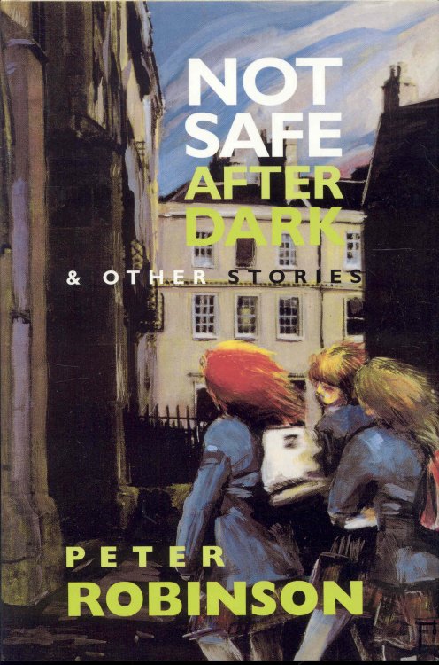 Not Safe After Dark and Other Stories