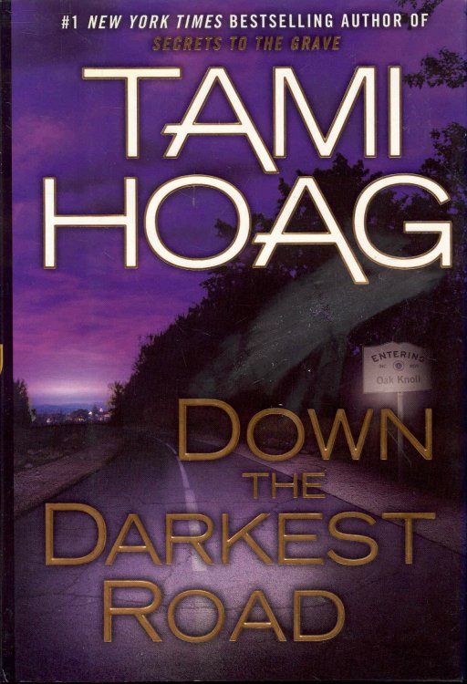 Down the Darkest Road