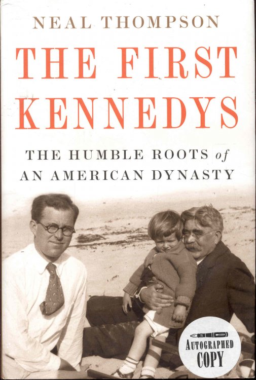 The First Kennedys: The Humble Roots of an American Dynasty