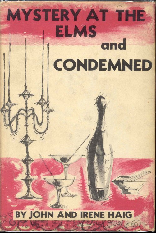 Mystery at The Elms and Condemned