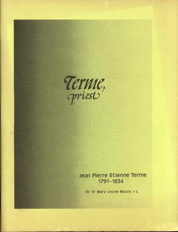 Terme, Priest: Jean Pierre Etienne Terme 1791-1834