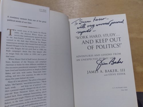 Work Hard, Study. and Keep Out of Politics!: Adventures and Lessons from an Unexpected Public Life