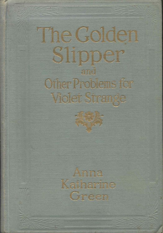 The Golden Slipper and Other Problems for Violet Strange