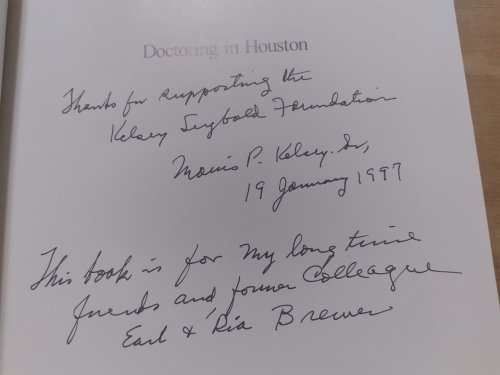 DOCTORING IN HOUSTON and my story of The Kelsey-Seybold Clinic & The Kelsey-Seybold Foundation (Memoirs from 1949 to 1996)