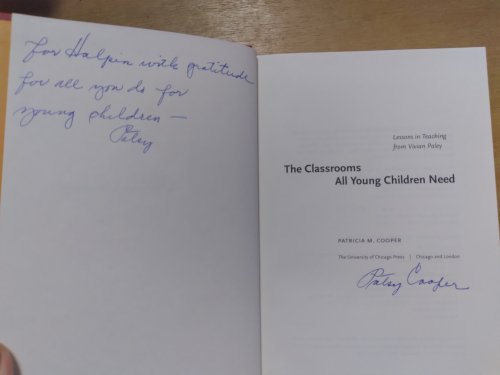 The Classrooms All Young Children Need: Lessons in Teaching from Vivian Paley
