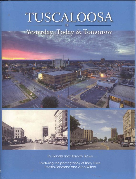 TUSCALOOSA: Yesterday, Today & Tomorrow