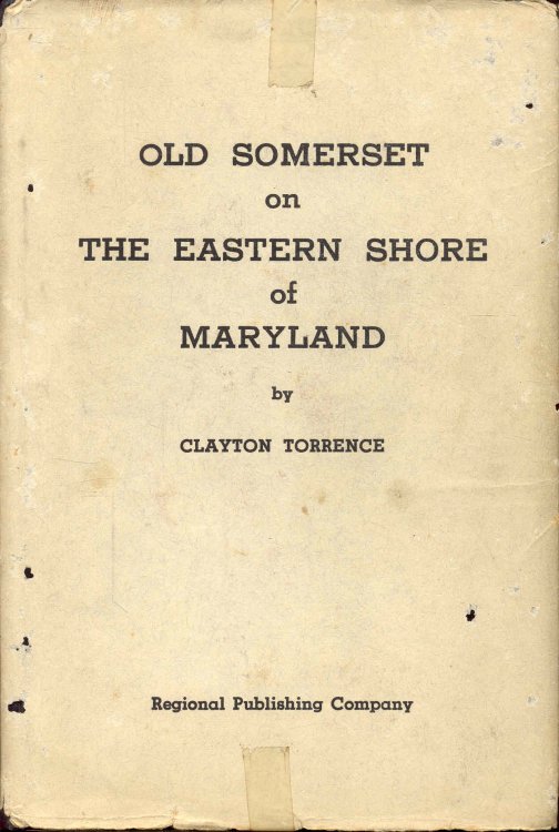 OLD SOMERSET on THE EASTERN SHORE of MARYLAND: A Study in Foundations and Founders