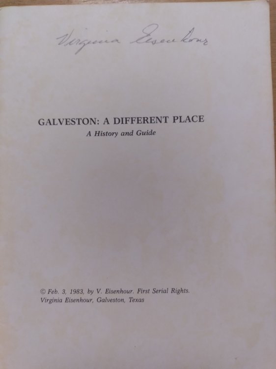 GALVESTON: A DIFFERENT PLACE (A History and Guide)