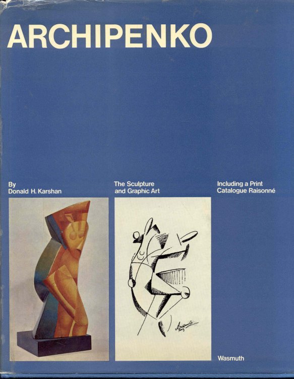 ARCHIPENKO: The Sculpture and Graphic Art
