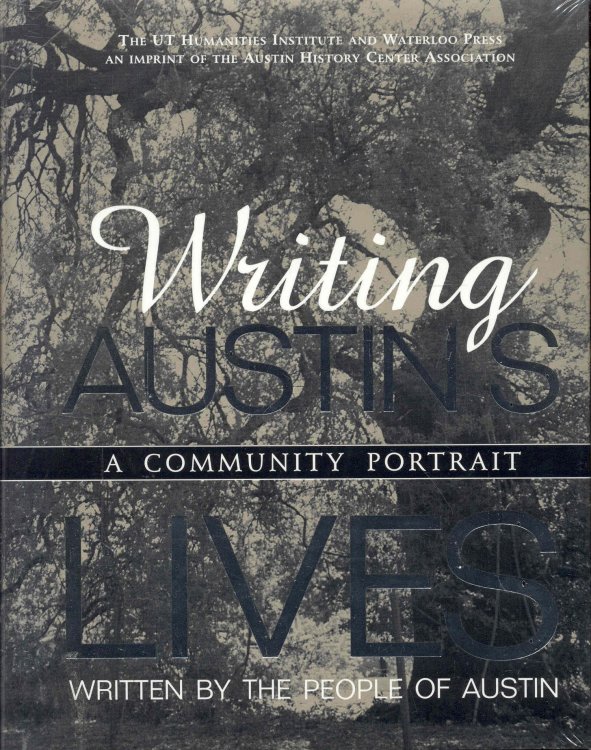 Writing Austin's Lives: A Community Portrait