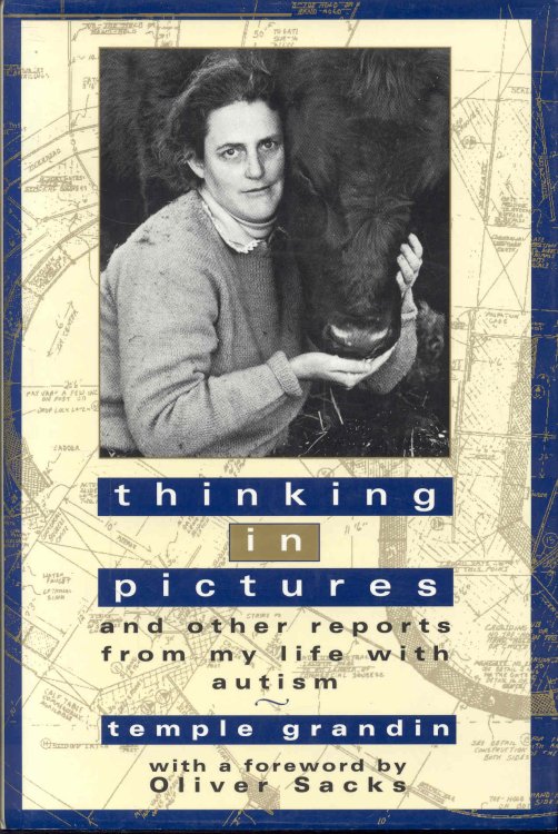 Thinking in Pictures and Other Reports from My Life with Autism