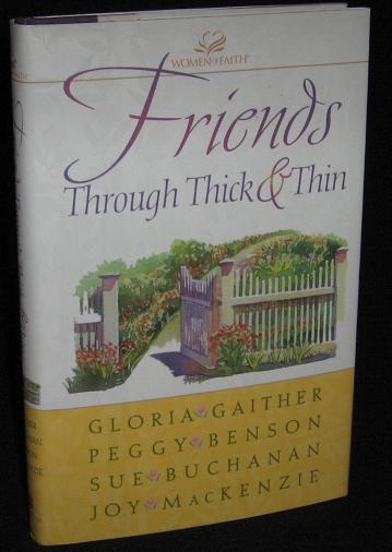 Friends Through Thick & Thin