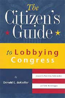 The Citizen's Guide to Lobbying Congress