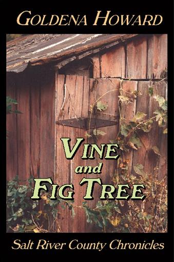 Vine and Fig Tree: Salt River County Chronicles