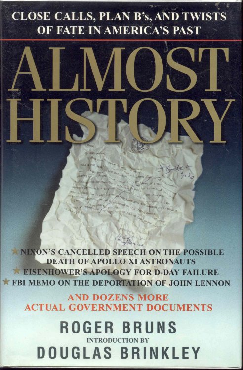 Almost History: Close Calls, Plan B's, and Twists of Fate in American History
