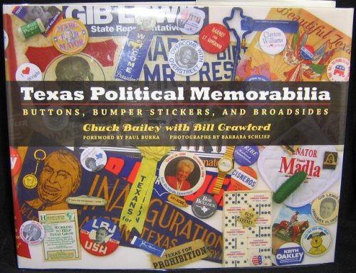 Texas Political Memorabilia: Buttons, Bumper Stickers, and Broadsides
