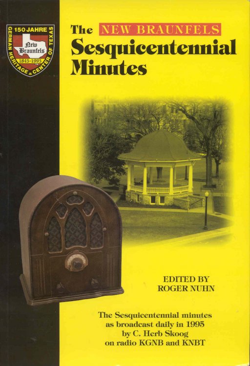 The New Braunfels Sesquicentennial Minutes
