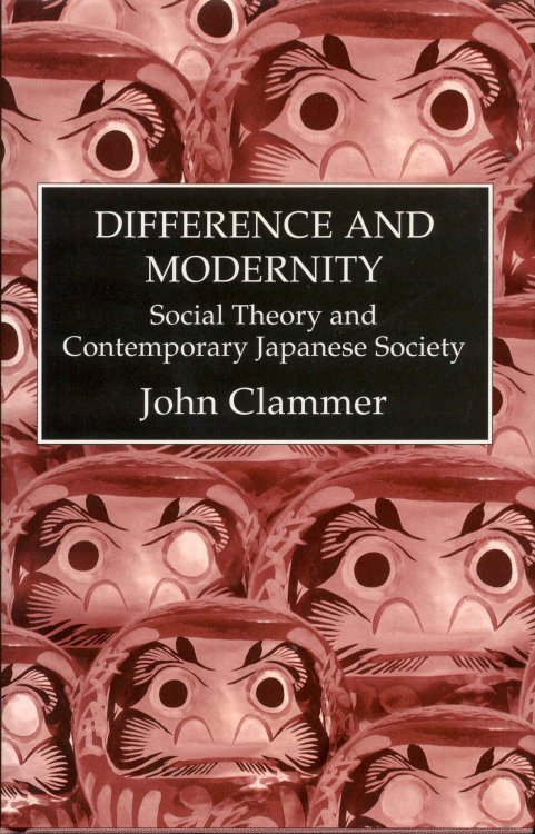 Difference and Modernity: Social Theory and Contemporary Japanese Society