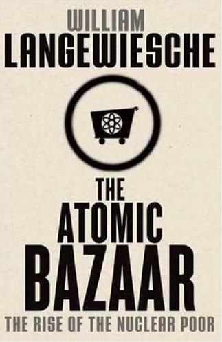 The Atomic Bazaar: The Rise of the Nuclear Poor