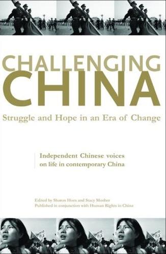 Challenging China: Struggle and Hope in an Era of Change