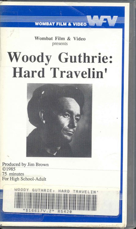 Woody Guthrie: Hard Travelin'