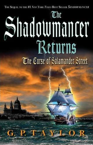 The Shadowmancer Returns: The Curse of Salamander Street