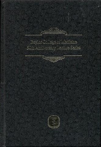 Baylor College of Medicine 50th Anniversary Lecture Series
