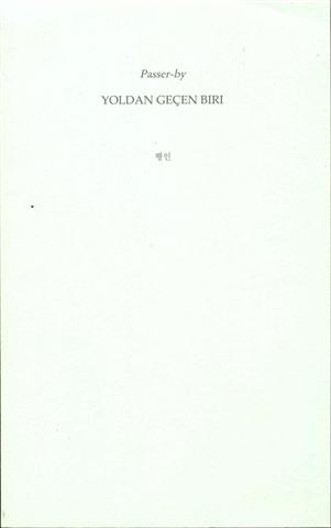 Passer-by / Yoldan geen Biri