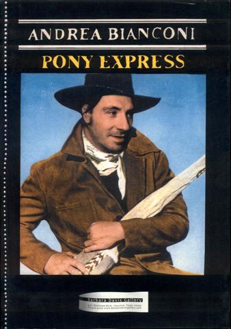 Andrea Bianconi: Pony Express