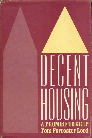 Decent Housing: A Promise to Keep