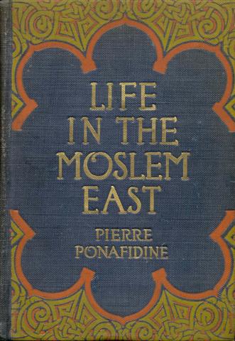 Life in the Moslem East