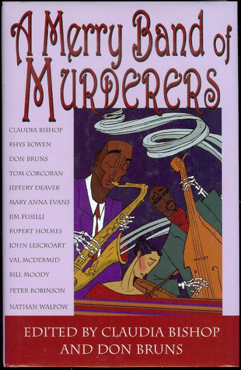 A Merry Band of Murderers: An Original Mystery Anthology of Songs and Stories