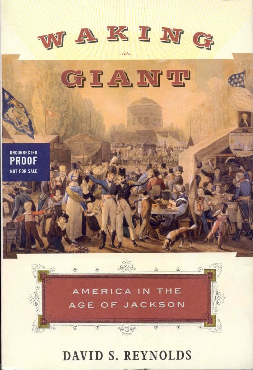 Waking Giant: America in the Age of Jackson