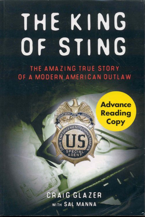 The King of Sting: The Amazing True Story of a Modern American Outlaw