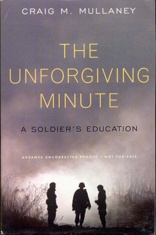 The Unforgiving Minute: A Soldier's Education