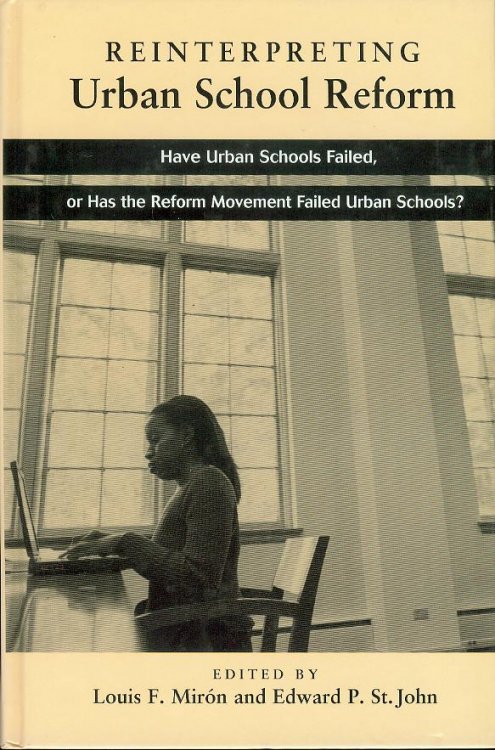 Reinterpreting Urban School Reform