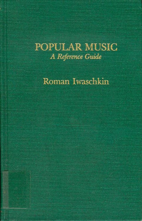 Popular Music: A Reference Guide