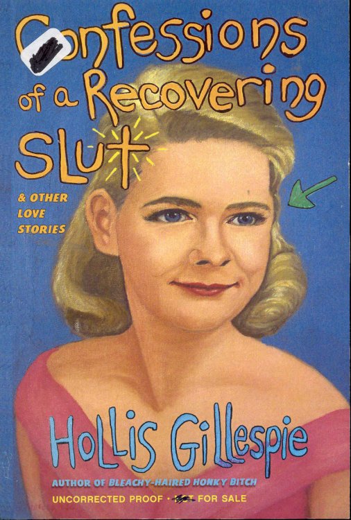 Confessions of a Recovering Slut & Other Love Stories