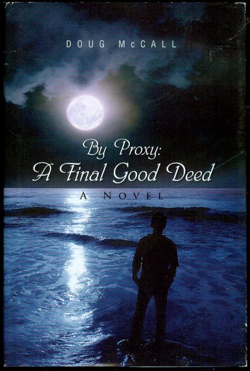 By Proxy: A Final Good Deed